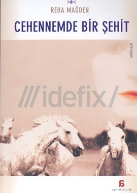 Cehennemde Bir Şehit Reha Mağden Cehennemde Bir Şehit Reha Mağden