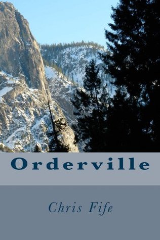 Orderville Chris Fife Orderville Chris Fife