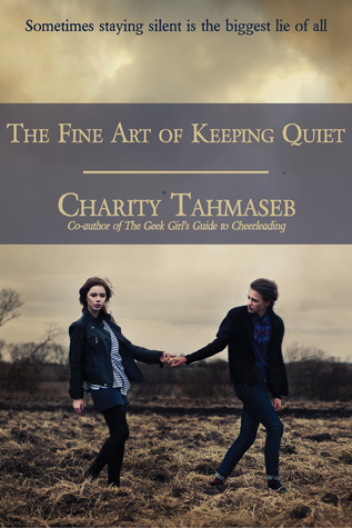 The Fine Art of Keeping Quiet by Charity Tahmaseb