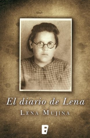 El diario de Lena Lena Mujina El diario de Lena Lena Mujina