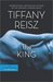 The King (The Original Sinners  White Years, #2) by Tiffany Reisz