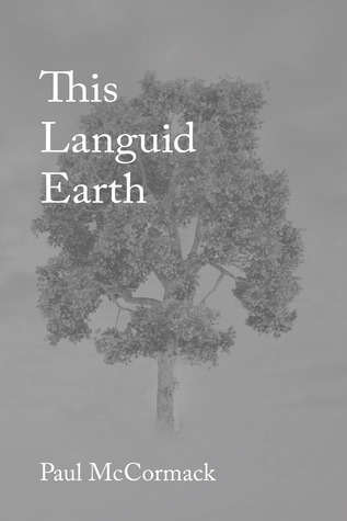 This Languid Earth by Paul McCormack