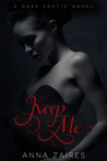 Keep Me (Twist Me, #2)