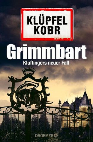 Grimmbart (Kommissar Kluftinger, #8) Volker Klüpfel Grimmbart (Kommissar Kluftinger, #8) Volker Klüpfel