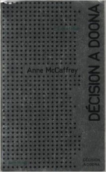 Décision a Doona Anne McCaffrey Décision a Doona Anne McCaffrey