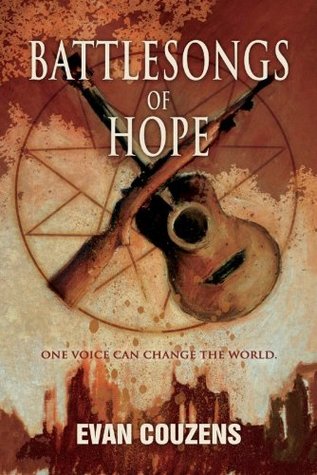 Battlesongs of Hope Evan Couzens Battlesongs of Hope Evan Couzens