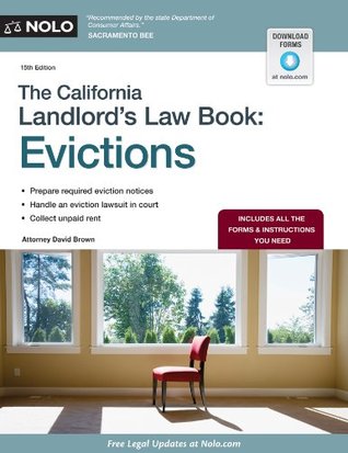 California Landlords Law Book, The: Evictions (California Landlords Law Book Vol 2 : Evictions) David Brown California Landlords Law Book, The: Evictions (California Landlords Law Book Vol 2 : Evictions) David Brown