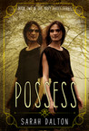 Possess (Mary Hades #2)