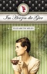 Im Herzen die Gier (The Fury Trilogy, #3)