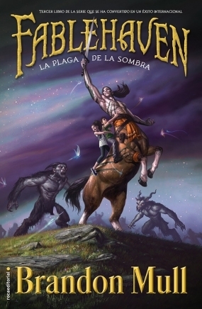 La plaga de la sombra (Fablehaven, #3)