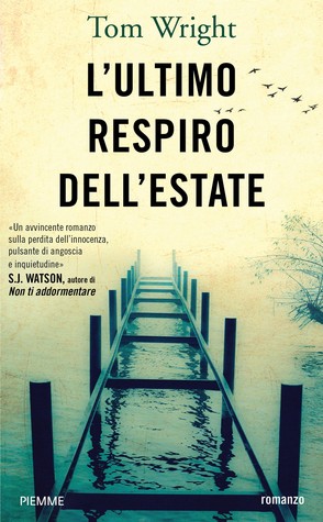 Lultimo respiro dellestate Tom Wright Lultimo respiro dellestate Tom Wright