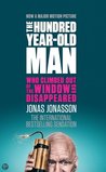 The Hundred-Year-Old Man Who Climbed Out of the Window and Disappeared