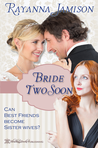 Bride Two Soon Rayanna Jamison Bride Two Soon Rayanna Jamison