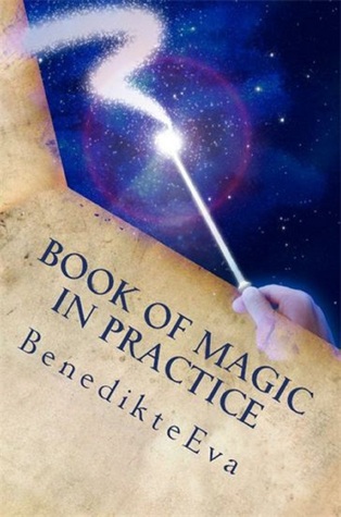 Book of Magic in Practice: Magical Contact Lenses 2 Benedikte Eva Book of Magic in Practice: Magical Contact Lenses 2 Benedikte Eva