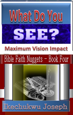 What Do You See Ikechukwu Joseph What Do You See Ikechukwu Joseph