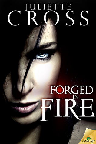 Forged in Fire (The Vessel Trilogy, #1)