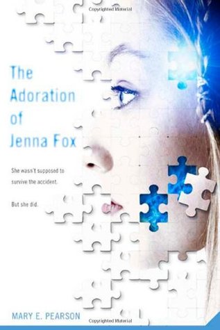 The Adoration Of Jenna Fox by Mary E. Pearson | Review