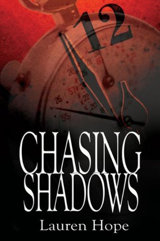 Chasing Shadows Lauren Hope Chasing Shadows Lauren Hope