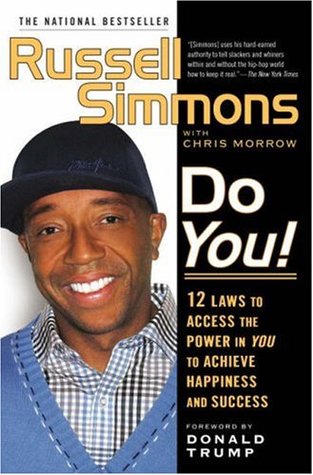 Do You! 12 Laws to Access the Power in You to Achieve Happiness and Success - Russell Simmons & Chris Morrow