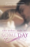 The Other Side of Someday (Carolina Days, #1)