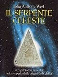 Il serpente celeste John Anthony West Il serpente celeste John Anthony West