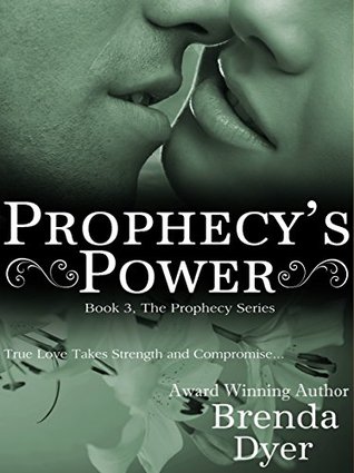 Prophecy's Power (Prophecy, #3)