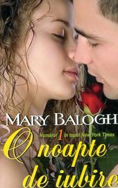 O noapte de iubire (Bedwyn Prequels, #1) Mary Balogh O noapte de iubire (Bedwyn Prequels, #1) Mary Balogh