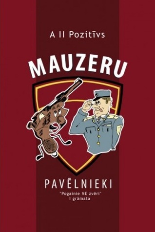 Pogainie NE zvēri I Mauzeru pavēlnieki A II Pozitīvs Pogainie NE zvēri I Mauzeru pavēlnieki A II Pozitīvs