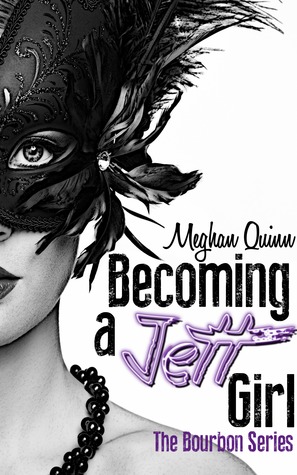 Becoming a Jett Girl (The Bourbon Series #1)