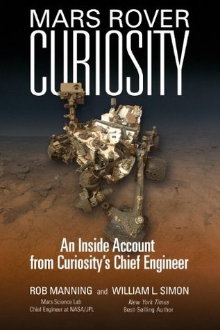 An Inside Account from Curiosity's Chief Engineer - Rob Manning
