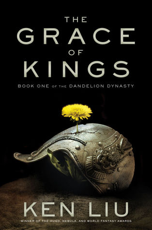 The Grace of Kings (The Dandelion Dynasty #1)