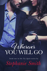 Wherever You Will Go (Try Again, #1)