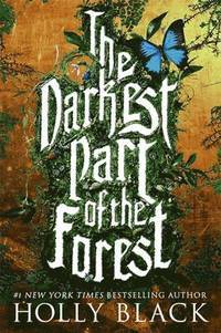 The Darkest Part of the Forest by Holly Black