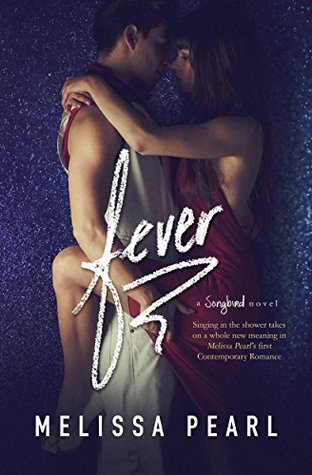 Fever (Songbird, #1)