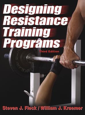 Designing Resistance Training Programs - 3rd Steven J. Fleck Designing Resistance Training Programs - 3rd Steven J. Fleck