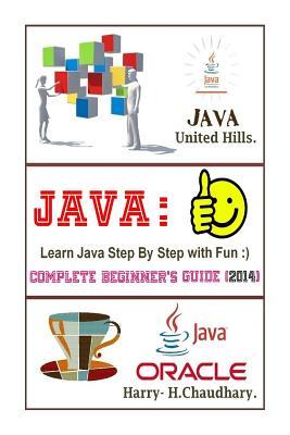 Java, Learn Java Step by Step with Fun.: Complete Beginner's Guide.2014.