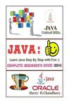 Java, Learn Java Step by Step with Fun.: Complete Beginner's Guide.2014.