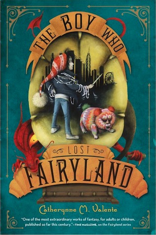 The Boy Who Lost Fairyland (Fairyland, #4)