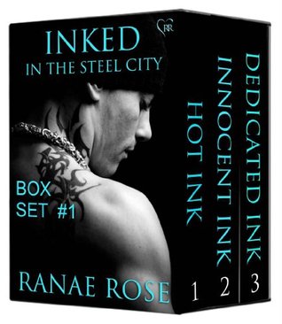 Inked in the Steel City Series Box Set #1 (Inked in the Steel City, #1-3) Ranae Rose Inked in the Steel City Series Box Set #1 (Inked in the Steel City, #1-3) Ranae Rose