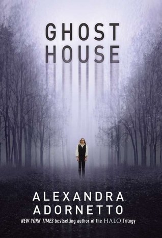 Ghost House (The Ghost House Saga #1)