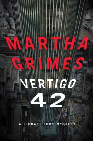 Book Review: Martha Grimes’ Vertigo 42