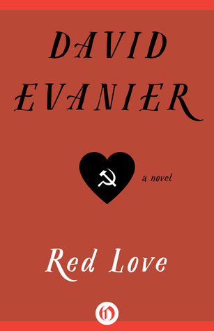 Red Love: A Novel David Evanier Red Love: A Novel David Evanier