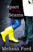 Apart at the Seams Apart at the Seams