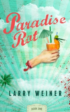 Paradise Rot (Book One)