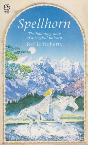 Spellhorn Berlie Doherty Spellhorn Berlie Doherty