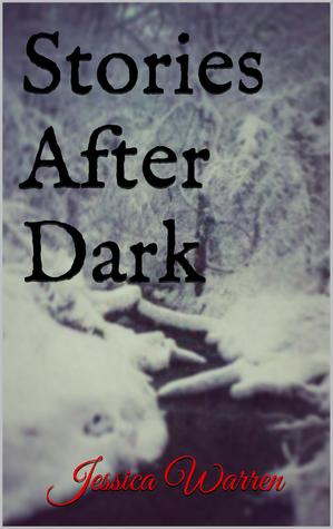 Stories After Dark by Jessica  Warren