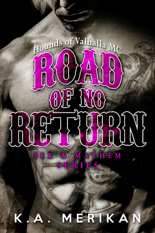 Road of No Return (Sex & Mayhem, #1)