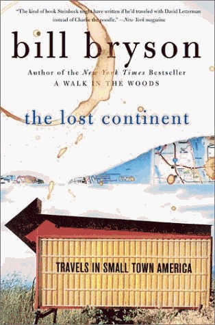 The Lost Continent: Travels in Small Town America by Bill Bryson — Reviews, Discussion ...