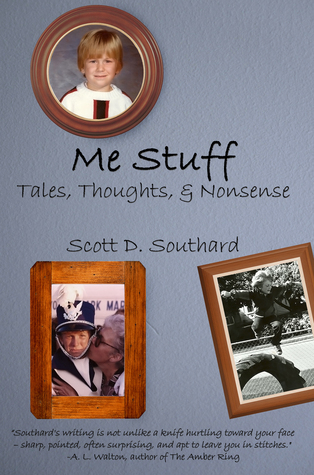 Me Stuff by Scott D. Southard