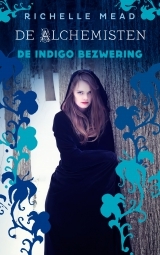 De indigo bezwering (De alchemisten #3) – Richelle Mead